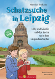 Schatzsuche in Leipzig - Lilly und Nikolas auf der Suche nach dem singenden Saphir