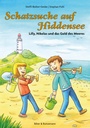 Schatzsuche auf Hiddensee - Lilly, Nikolas und das Gold des Meeres