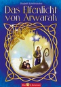 Das Elfenlicht von Arwarah