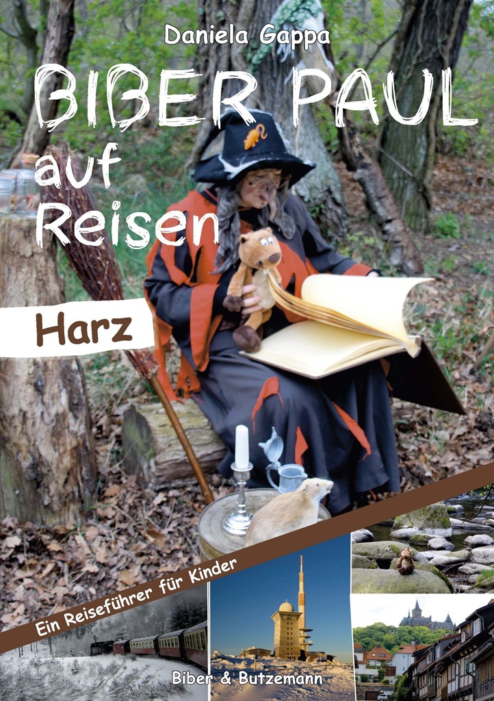 Biber Paul auf Reisen: Der Harz