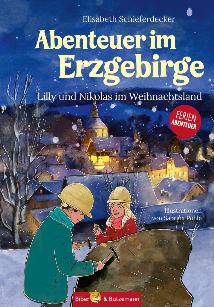 Abenteuer im Erzgebirge - Lilly und Nikolas im Weihnachtsland - 3. A.