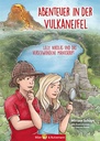 Abenteuer in der Vulkaneifel - Lilly, Nikolas und das Geheimnis des verschwundenen Manuskripts