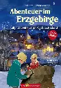Abenteuer im Erzgebirge - Lilly und Nikolas im Weihnachtsland